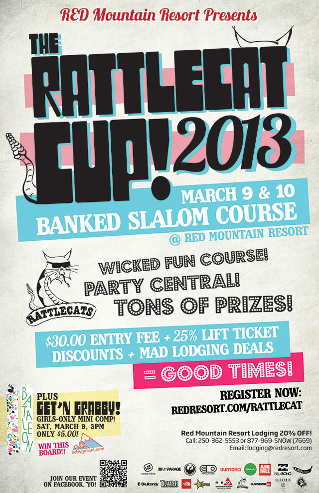 Banked Slalom snowboard contest of probably mediocre proportions (but just in case its epic you better check it out) hosted by your Rattlecats.