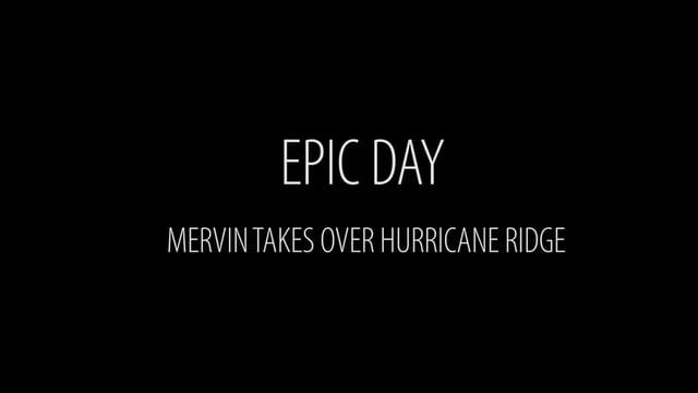Image From EPIC DAY: Mervin Takes Over Hurricane Ridge
